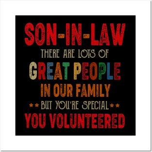 Son in Law There are Lots of Great People in Our Family But You’re Special You Volunteered Posters and Art